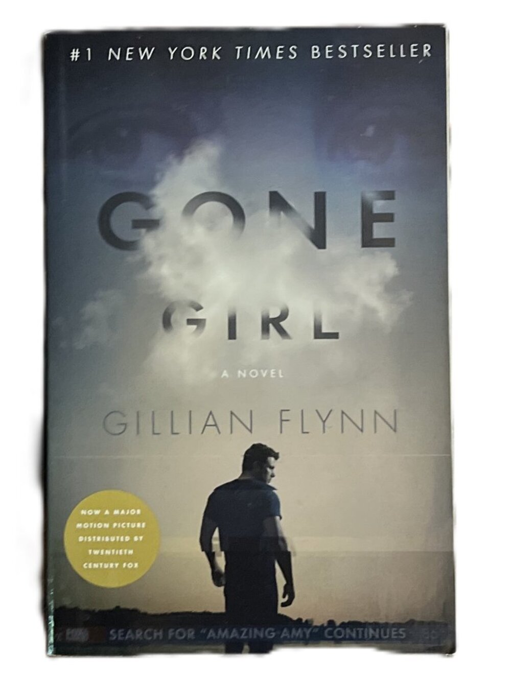 Gone Girl, A Novel, #1 New York Times Bestseller by Gillian Flynn